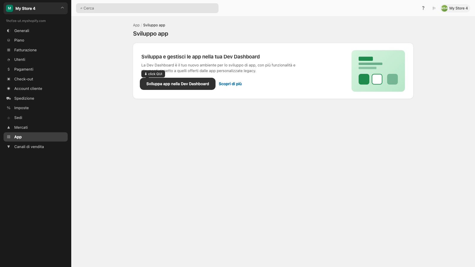 Shopify admin — pagina "Sviluppo app": un'unica card grande "Sviluppa e gestisci le app nella tua Dev Dashboard" con bottone scuro evidenziato "Sviluppa app nella Dev Dashboard"